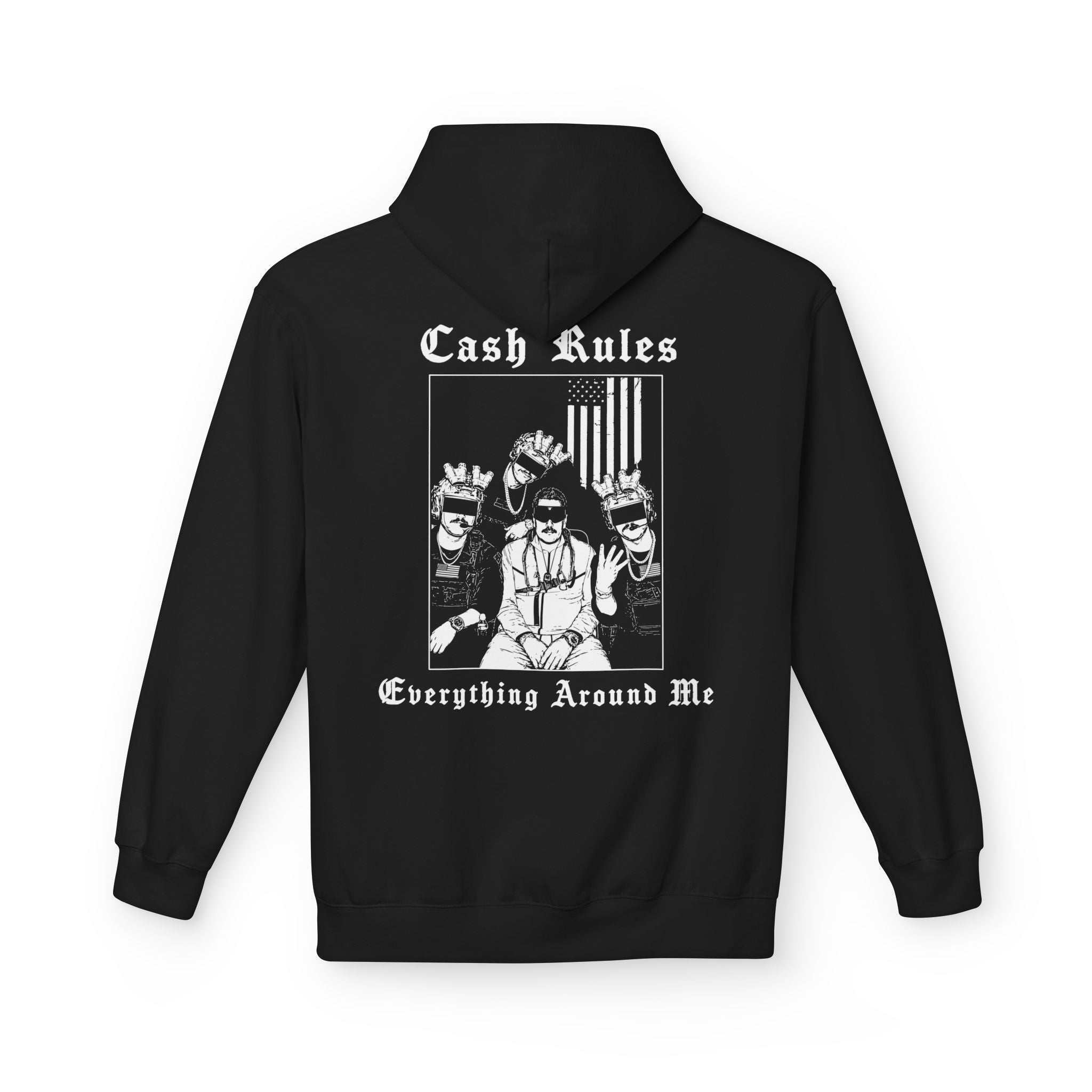 Cash Rules Everything Around Me Hoodie